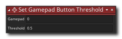 Set Gamepad Button Threshold Action